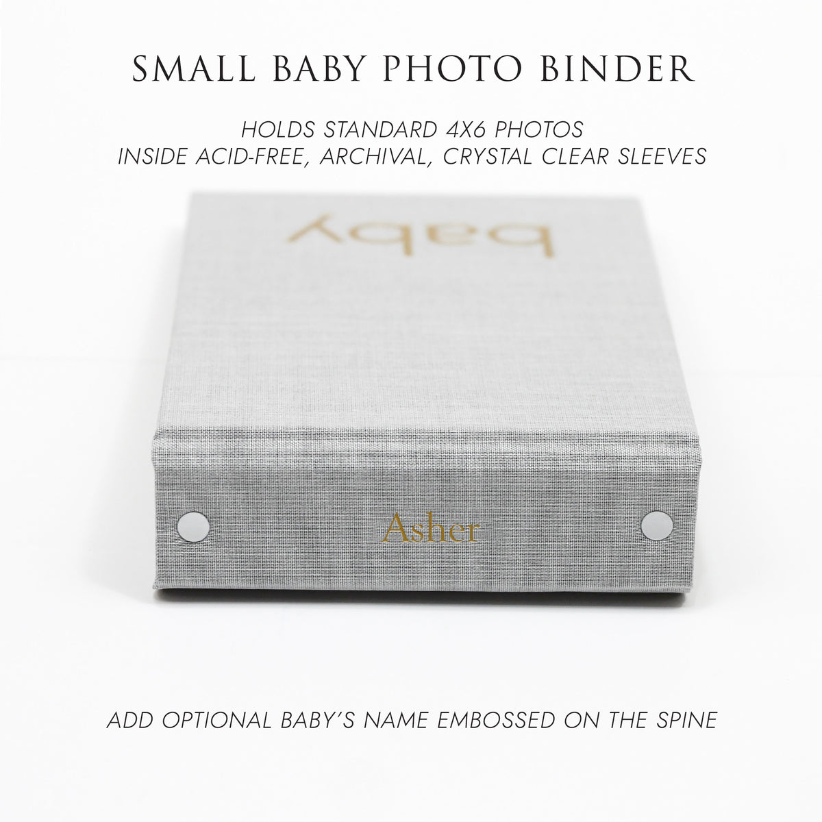 Small Baby Photo Binder | for 4x6 Photos | with Dove Gray Linen Cover | Includes BABY Title On Cover