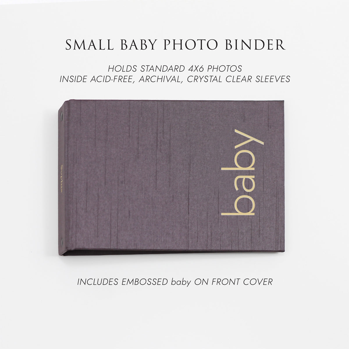 Small Baby Photo Binder | for 4x6 Photos | with Amethyst Silk | Includes BABY Title On Cover