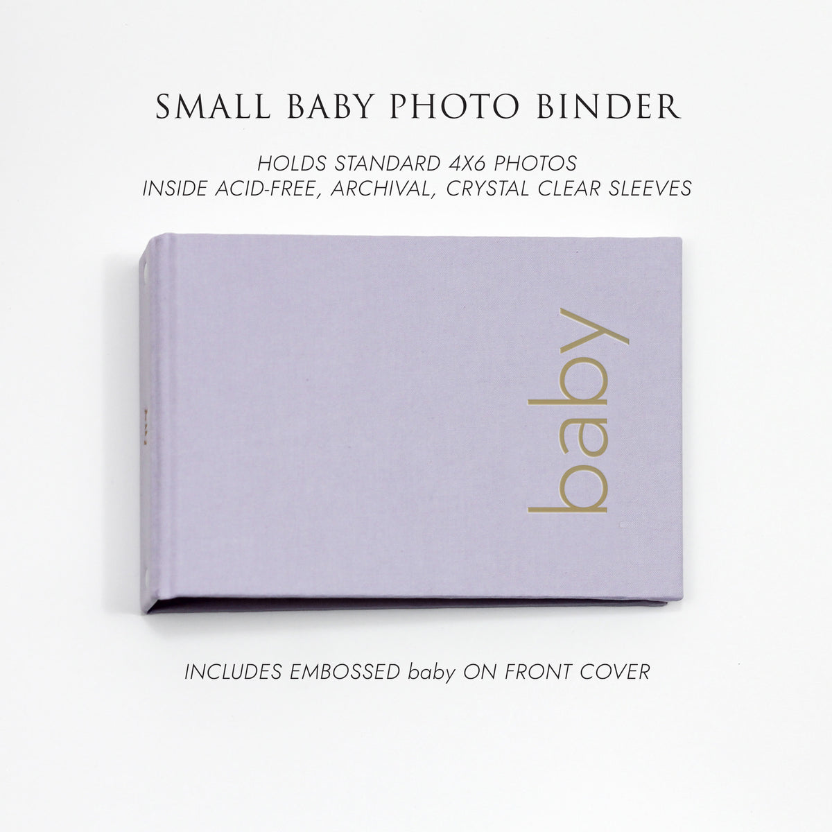 Small Baby Photo Binder | for 4x6 Photos | with Lavender Cotton Cover | Includes BABY Title On Cover