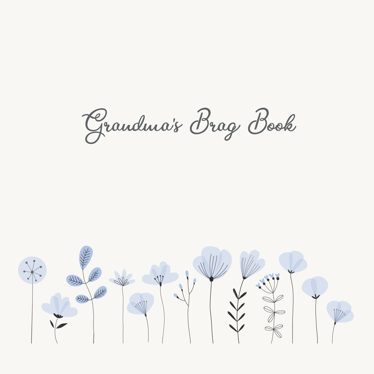 Grandma&#39;s Brag Book | Printed Cover: Flower Field [Blue] | Available Personalized
